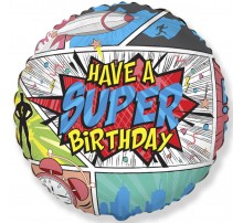 Фольгированный Шар Круг Flexmetal "Have a Super Birthday"  18`